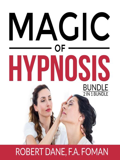 Title details for Magic of Hypnosis Bundle, 2 in 1 Bundle by Robert Dane - Available